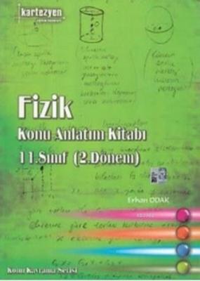 11. Sınıf Fizik Konu Anlatım Kitabı (2. Dönem) Erhan Odak