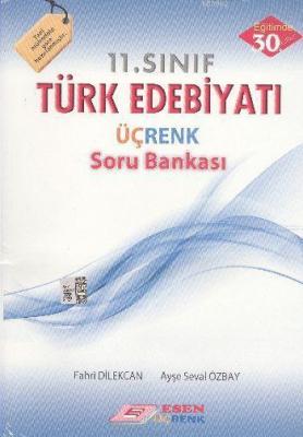 11. Sınıf Türk Edebiyatı Üçrenk Soru Bankası Fahri Dilekcan