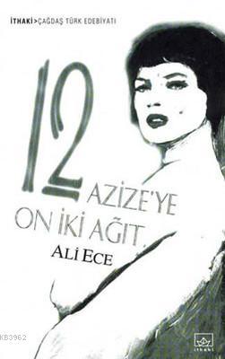 12 Azize'ye 12 Ağıt