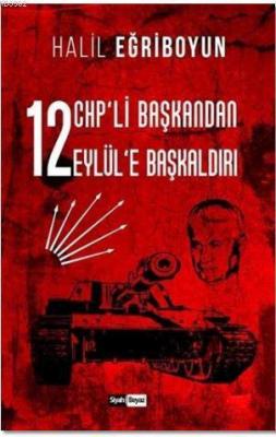 12 CHP'li Başkandan 12 Eylül'e Başkaldırı Halil Eğriboyun