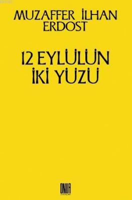12 Eylülün İki Yüzü