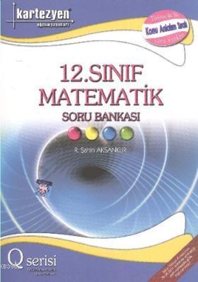12.Sınıf Matematik Soru Bankası Q Serisi Remzi Şahin Aksankur