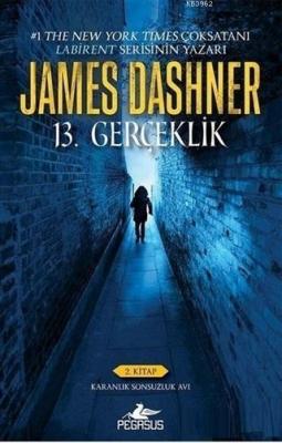 13. Gerçeklik 2. Kitap - Karanlık Sonsuzluk Avı James Dashner