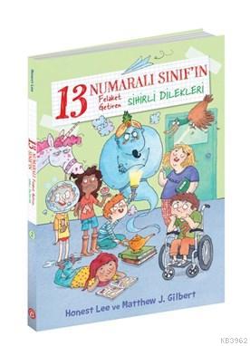 13 Numaralı Sınıf'ın Felaket Getiren Sihirli Dilekleri