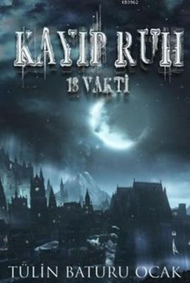 13 Vakti Kayıp Ruh