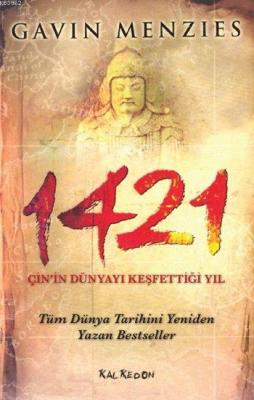 1421 - Çin'in Dünyayı Keşfettiği Yıl Gavin Menzies