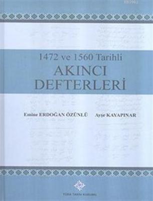 1472 ve 1560 Tarihli Akıncı Defterleri