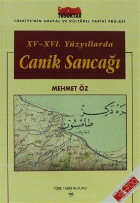 15.-16. Yüzyıllarda Canik Sancağı Mehmet Öz