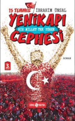 15 Temmuz Yenikapı Cephesi İbrahim Ünsal
