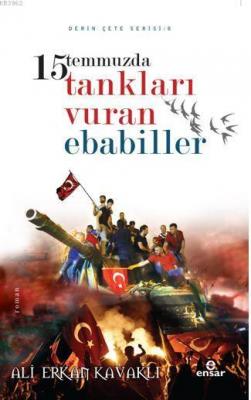 15 Temmuzda Tankları Vuran Ebabiller