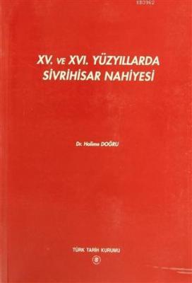 15. ve 16. Yüzyıllarda Sivrihisar Nahiyesi
