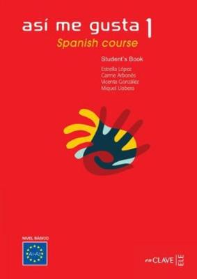 Asi Me Gusta 1 Spanish Course Student's Book (ders Kitabı)