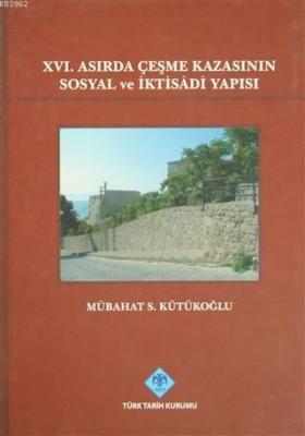 16. Asırda Çeşme Kazasının Sosyal ve İktisadi Yapısı