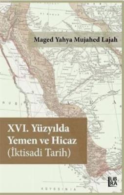 16. Yüzyılda Yemen ve Hicaz İktisadi Tarih