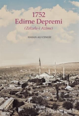 1752 Edirne Depremi Hasan Ali Cengiz