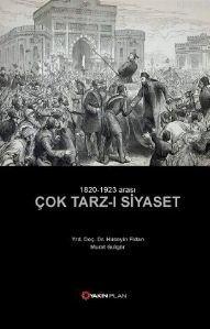 1820 - 1923 Arası Çok Tarz-ı Siyaset