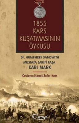 1855 Kars Kuşatmasının Öyküsü Mustafa Zarifi Paşa