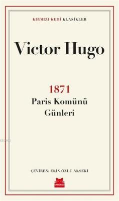 1871 Paris Komünü Günleri Victor Hugo