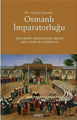 19. Yüzyılın Sonunda Osmanlı İmparatorluğu