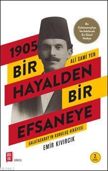 1905 Bir Hayalden Bir Efsaneye - Ali Sami Yen