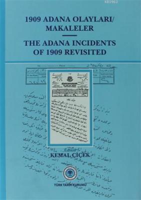 1909 Adana Olayları Makaleler / The Adana İncidents Of 1909 Revisited 