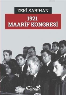 1921 Maarif Kongresi Zeki Sarıhan