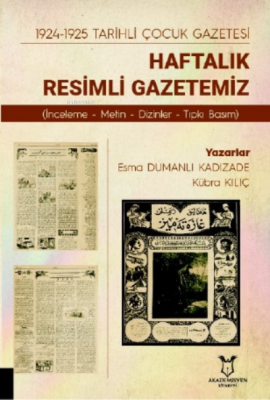 1924-1925 Tarihli Çocuk Gazetesi Haftalık Resimli Gazetemiz (İnceleme-