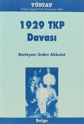 1929 TKP Davası Derleme