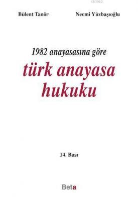 1982 Anayasasına Göre Türk Anayasa Hukuku