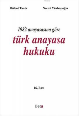 1982 Anayasasına Göre Türk Anayasa Hukuku