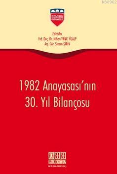 1982 Anayasası'nın 30. Yıl Bilançosu