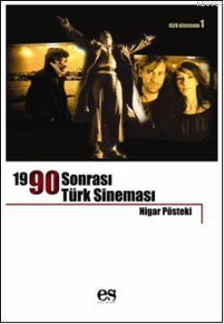 1990 Sonrası Türk Sineması Nigar Pösteki
