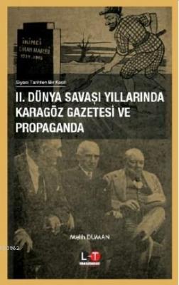 2. Dünya Savaşı Yıllarında Karagöz Gazatesi ve Propaganda