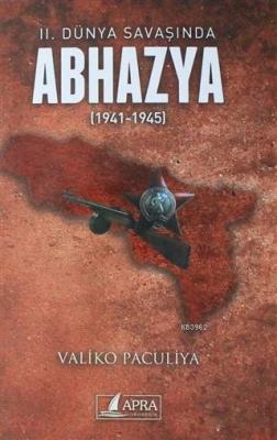 2. Dünya Savaşında Abhazya (1941-1945) Valiko Paculiya