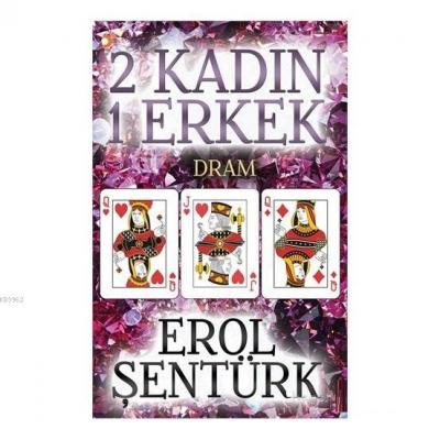 2 Kadın 1 Erkek Dram