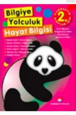 2. Sınıflar İçin Bilgiye Yolculuk Hayat Bilgisi Kolektif
