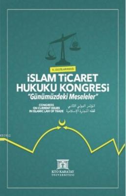 2. Uluslararası İslam Ticaret Hukuku Kongresi