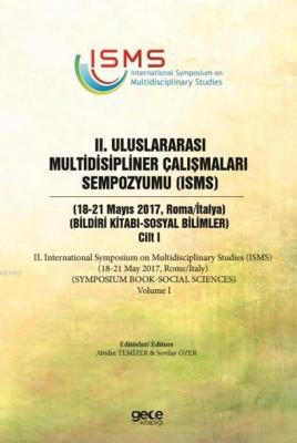 2. Uluslararası Multidisipliner Çalışmaları Sempozyumu (ISMS) - Sosyal Bilimler 2