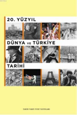 20. Yüzyıl Dünya ve Türkiye Tarihi