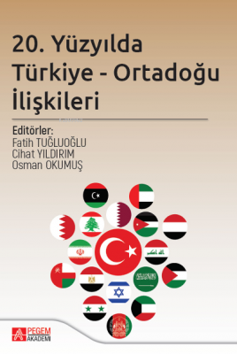 20. Yüzyılda Türkiye - Ortadoğu Ilişkileri