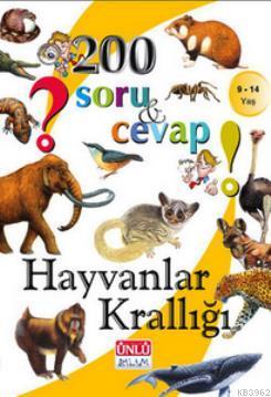 200 Soru ve Cevap - Hayvanlar Krallığı