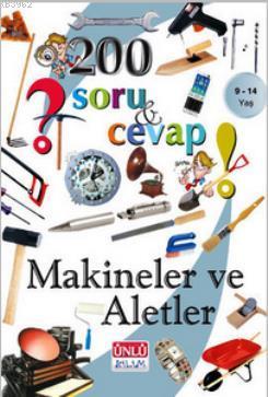 200 Soru ve Cevap - Makineler ve Aletler