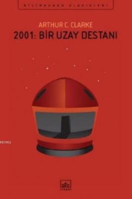 2001 Bir Uzay Destanı Arthur C. Clarke