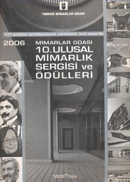 2006 Mimarlar Odası 10. Ulusal Mimarlık Sergisi ve Ödülleri Kolektif
