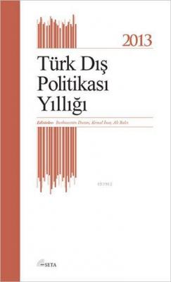 2013 Türk Dış Politikası Yıllığı Kolektif