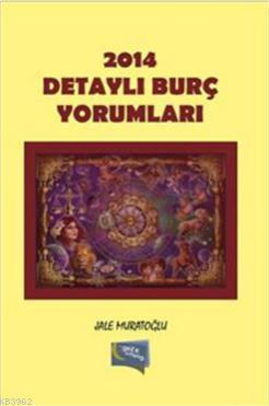 2014 Detaylı Burç Yorumları