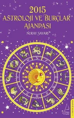 2015 Astroloji ve Burçlar Ajandası Nuray Sayarı