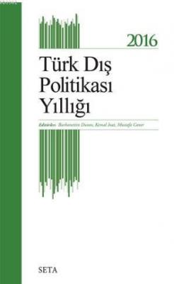 2016 Türk Dış Politikası Yıllığı Burhanettin Duran Kemal İnat Mustafa 