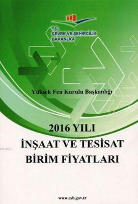 2016 Yılı İnşaat ve Tesisat Birim Fiyatları