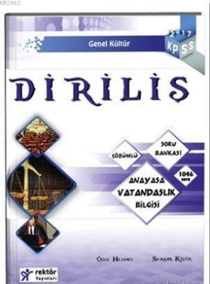 2017 KPSS Diriliş Anayasa ve Vatandaşlık Bilgisi Tamamı Çözümlü Soru Bankası
